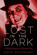 Lost in the dark : a world history of horror film /