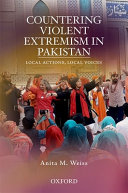 Countering violent extremism in Pakistan : local actions, local voices /