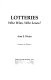 Lotteries : who wins, who loses? /