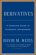 Derivatives : a guide to alternative investments /