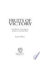 Fruits of victory : the Woman's Land Army of America in the Great War /