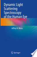 Dynamic Light Scattering Spectroscopy of the Human Eye /