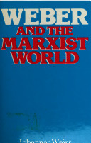 Weber and the Marxist world /