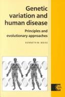 Genetic variation and human disease : principles and evolutionary approaches /