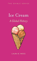 Ice cream : a global history /