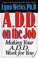ADD on the job : making your ADD work for you /