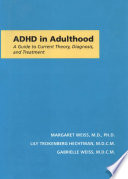 ADHD in adulthood : a guide to current theory, diagnosis, and treatment /