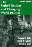 The United Nations and changing world politics /