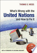 What's wrong with the United Nations and how to fix it /
