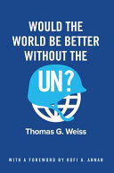 Would the world be better without the UN? /