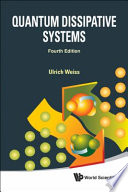 Quantum dissipative systems /