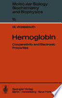 Hemoglobin : Cooperativity and Electronic Properties /
