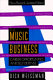 The music business : career opportunities and self-defense /