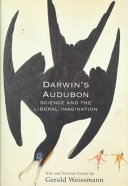 Darwin's Audubon : science and the liberal imagination /