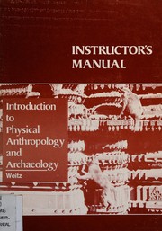Introduction to physical anthropology and archaeology /