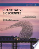 Quantitative biosciences companion in R : dynamics across cells, organisms, and populations /