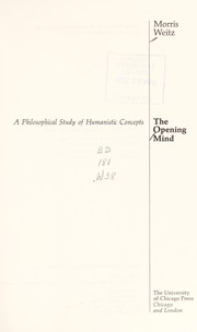 The opening mind : a philosophical study of humanistic concepts /