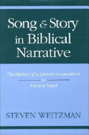 Song and story in biblical narrative : the history of a literary convention in ancient Israel /