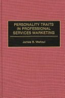 Personality traits in professional services marketing /