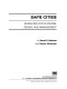 Safe cities : guidelines for planning, design, and management /