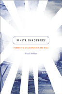 White innocence : paradoxes of colonialism and race /