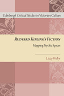 Rudyard Kipling's fiction : mapping psychic spaces /