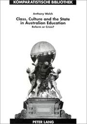 Class, culture, and the state in Australian education : reform or crisis? /