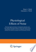 Physiological Effects of Noise : Based upon papers presented at an international symposium on the Extra-Auditory Physiological Effects of Audible Sound, held in Boston, Massachusetts, December 28-30, 1969, in conjunction with the annual meeting of the American Association for the Advancement of Science /