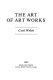 The art of art works /