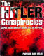 The Hitler conspiracies : secrets and lies behind the rise and fall of the Nazi Party /