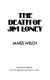 The death of Jim Loney /