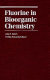 Fluorine in bioorganic chemistry /