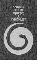 Snakes of the Orient : a checklist /