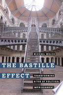 The Bastille Effect : transforming sites of political imprisonment /