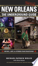 New Orleans : the underground guide /