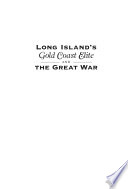 Long Island's gold coast elite and the Great War /