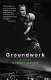 Groundwork : a novel /