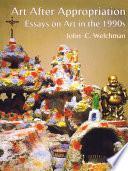 Art after appropriation : essays on art in the 1990s /