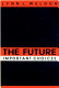 The future : important choices /