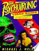 The psychotronic video guide /