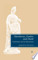 Hawthorne, Gender, and Death : Christianity and Its Discontents /