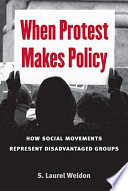 When protest makes policy : how social movements represent disadvantaged groups /