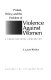 Protest, policy, and the problem of violence against women : a cross-national comparison /