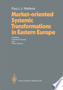 Market-oriented Systemic Transformations in Eastern Europe : Problems, Theoretical Issues, and Policy Options /