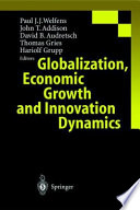 Globalization, Economic Growth and Innovation Dynamics /