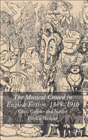 The musical crowd in English fiction, 1840-1910 : class, culture and nation /