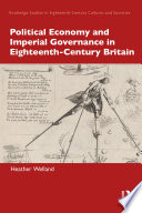 Political economy and imperial governance in eighteenth-century Britain /