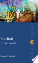 Gurdjieff : the key concepts /