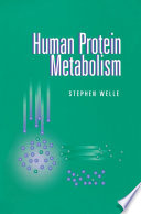 Human Protein Metabolism /