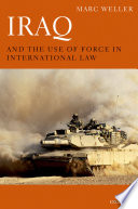 Iraq and the use of force in international law /